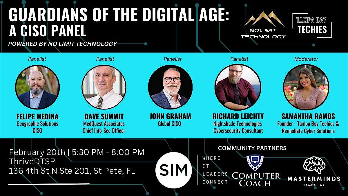 GUARDIANS OF THE DIGITAL AGE:  A CISO PANEL