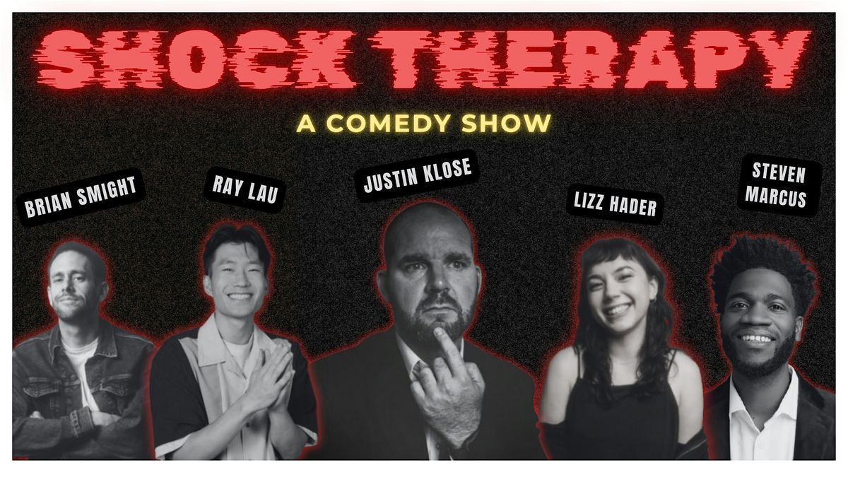 Shock Therapy [A COMEDY SHOW]