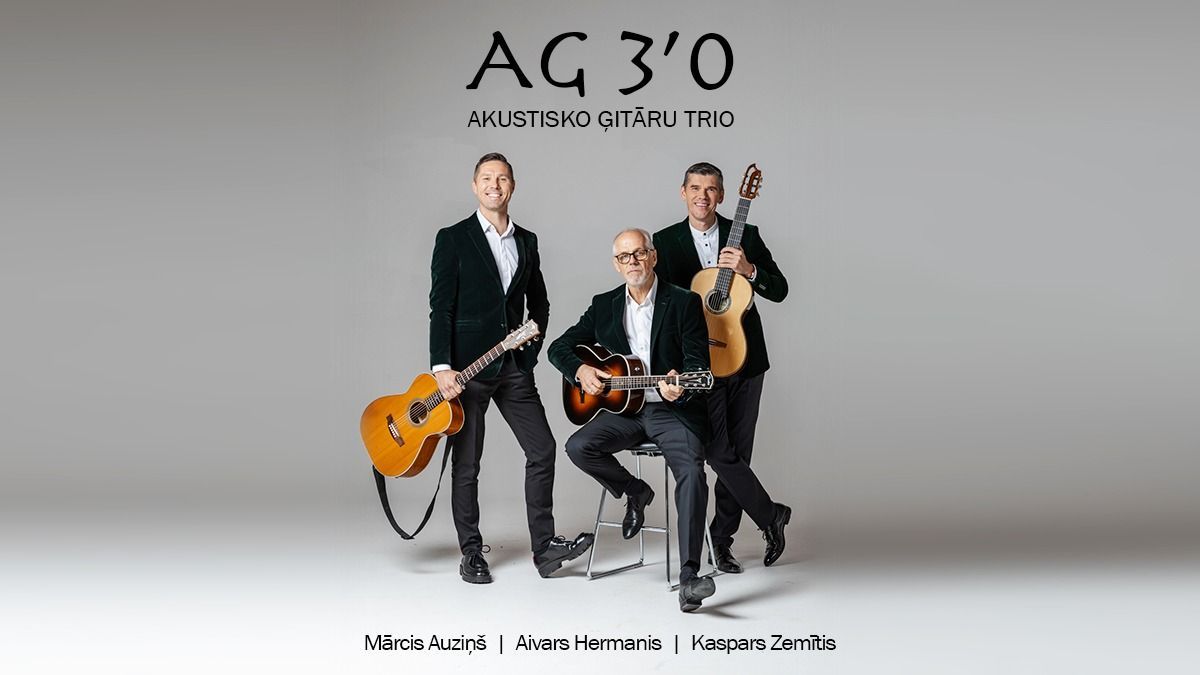 AG TRIO | Kaspars Zem\u012btis, Aivars Hermanis, M\u0101rcis Auzi\u0146\u0161 | VEF kult\u016bras pils