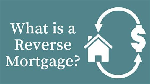 Understanding Reverse Mortgages