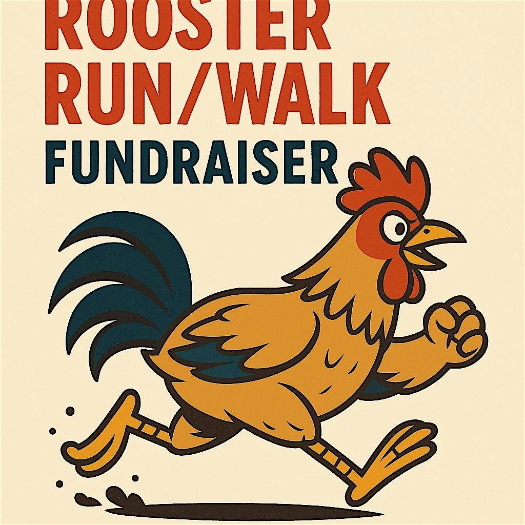 Rooster Run\/Walk Fundraiser