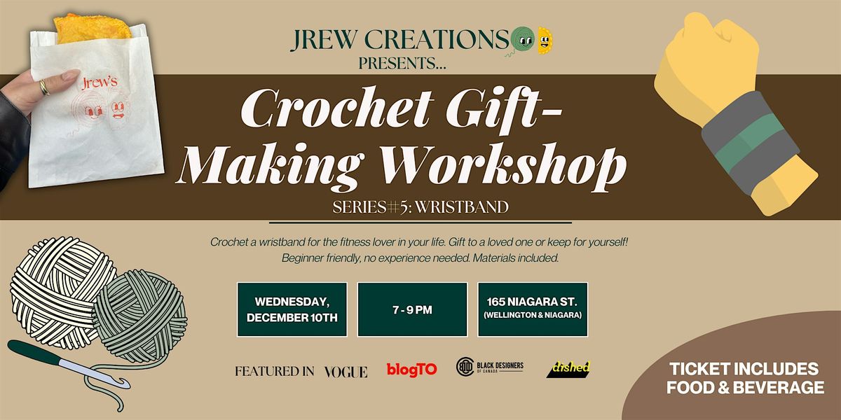 Crochet Gift-Making Workshop #5: Wristband