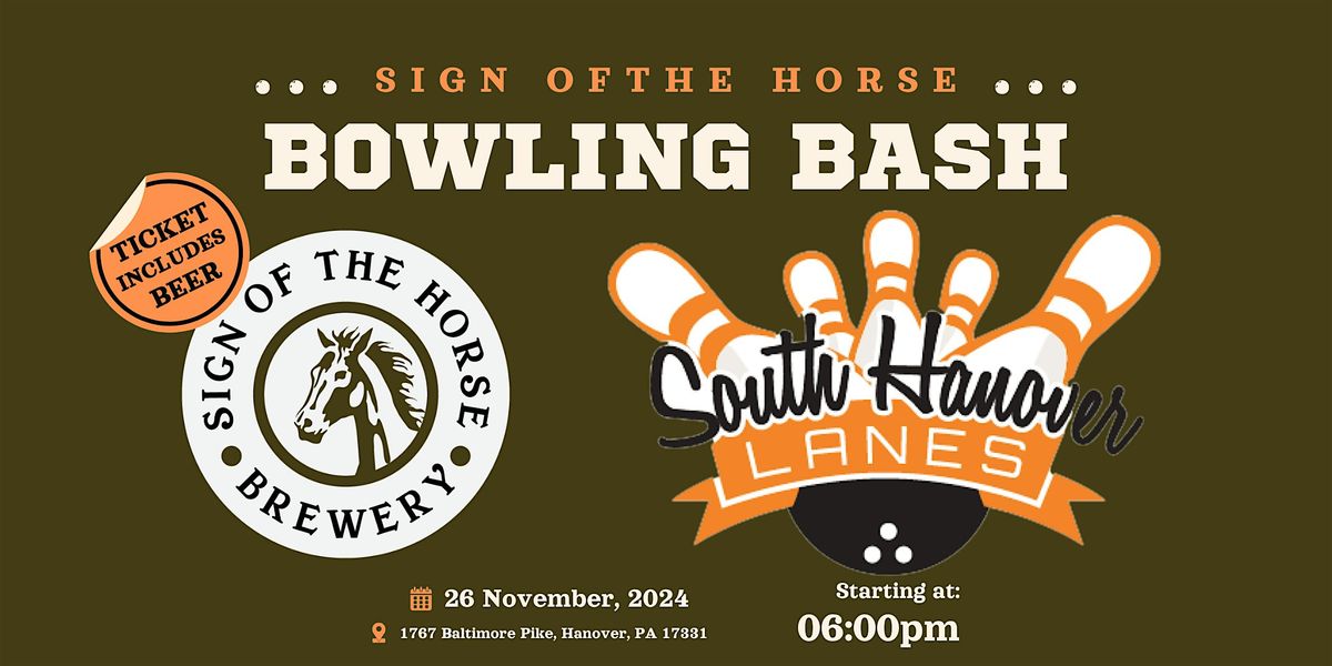 Sign of the Horse Bowling Bash: Beers & Strikes!