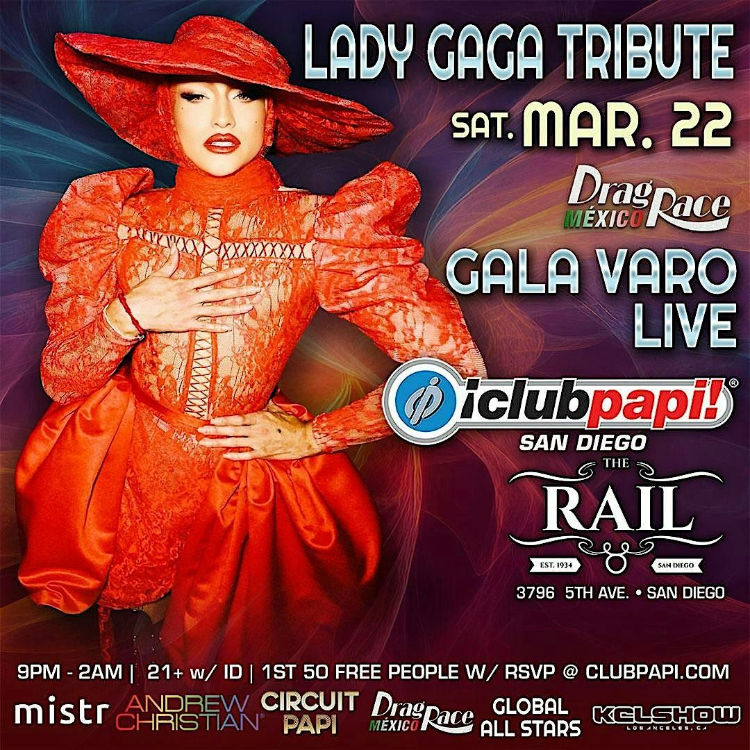 CLUB PAPI SD PRESENTS RPDR MEXICO STAR GALA VARO LIVE @THE RAIL