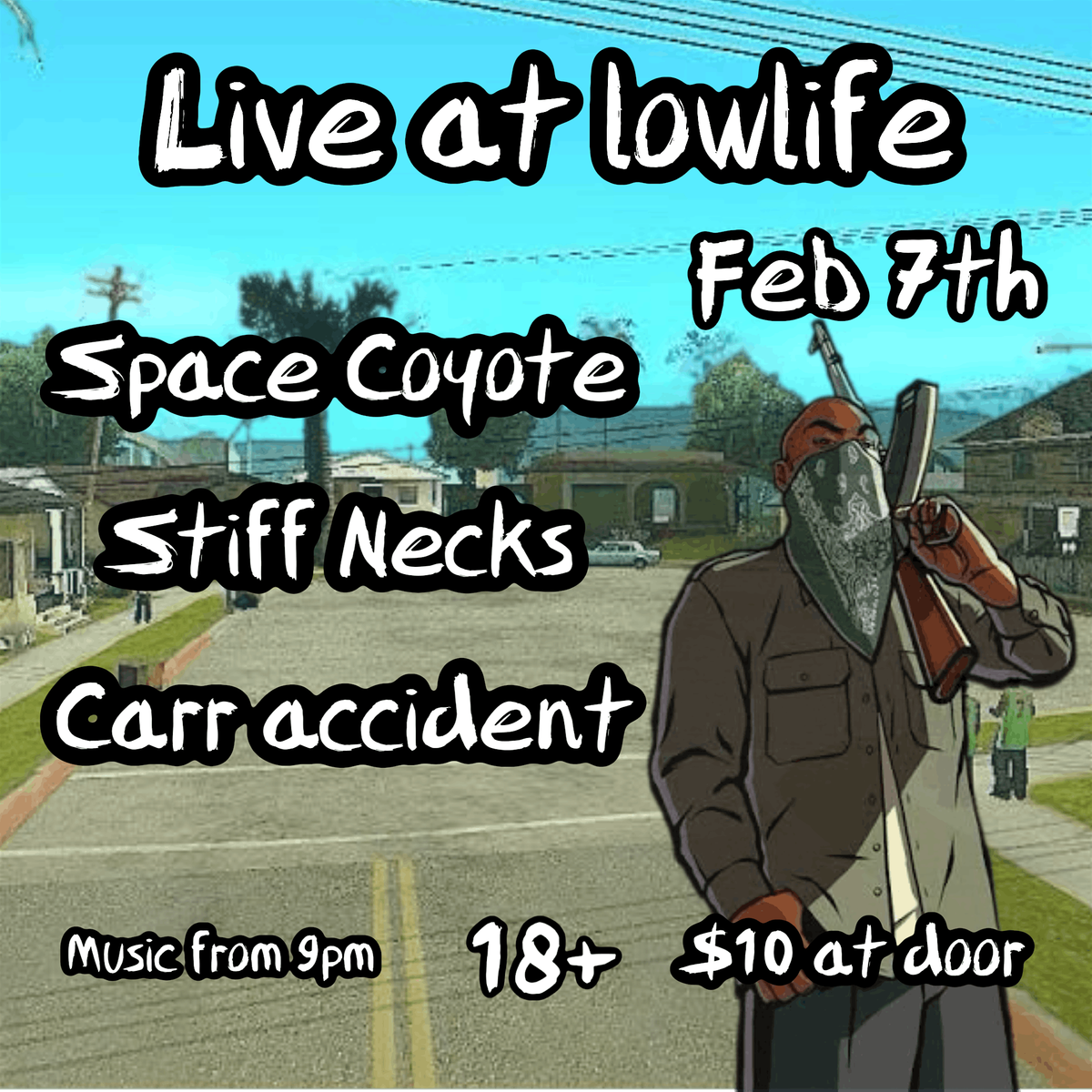 SPACE COYOTE + STIFF NECKS + CARR ACCIDENT @LOWLIFE