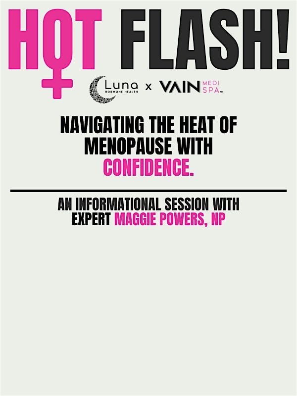 HOT FLASH! Navigating the Heat of Menopause Seminar