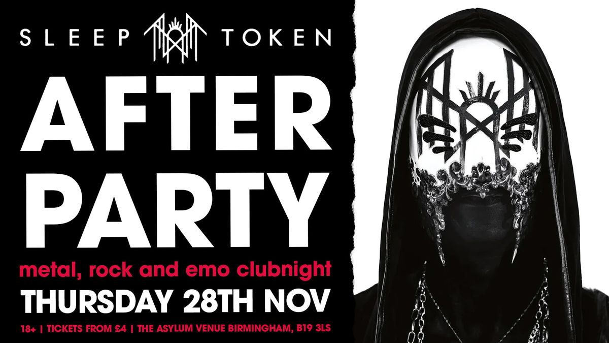 Sleep Token Birmingham After Party: Metal, Rock &amp; Emo Clubnight!