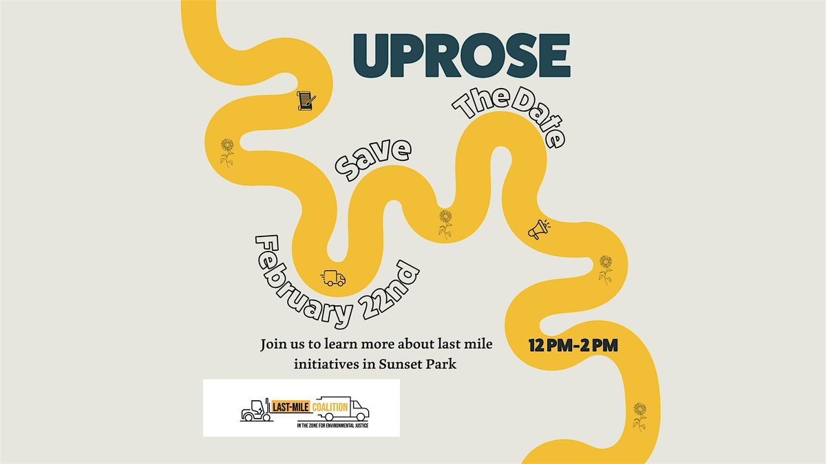 UPROSE & Last Mile Coalition Info Session