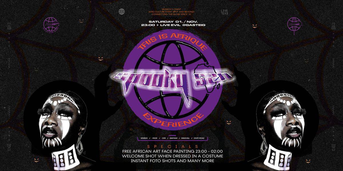 This Is Afrique - SPOOKY SZN Exp.