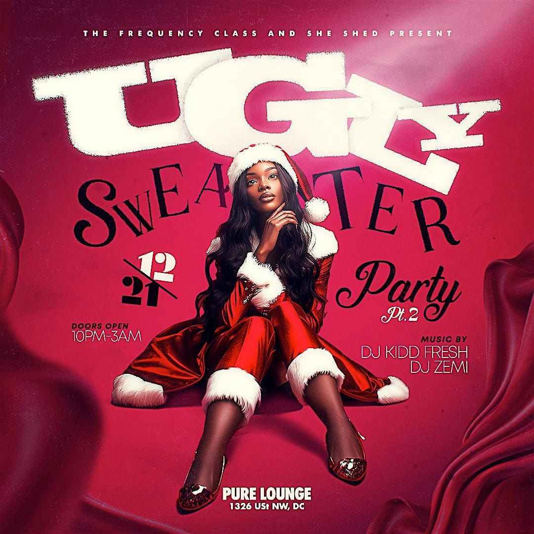 The Frequency Class x She Shed Present: Ugly Sweater Party Pt.2