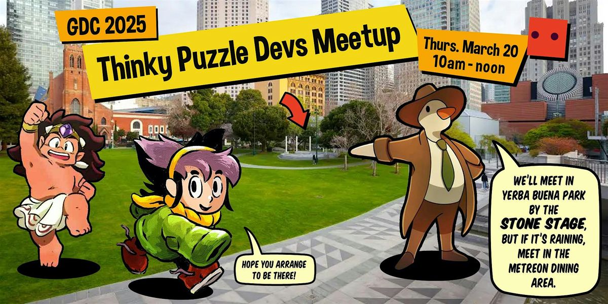 Thinky Puzzle Devs Meetup at GDC