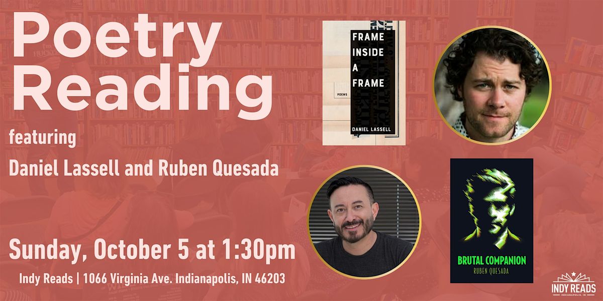 Poetry Reading: Daniel Lassell and Ruben Quesada