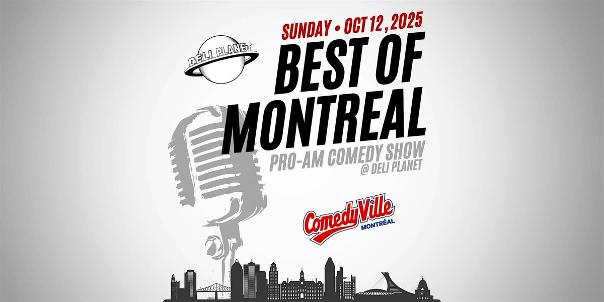Best of Montreal Pro\/AM Comedy ( Live Stand Up ) at Comedy Club Montreal