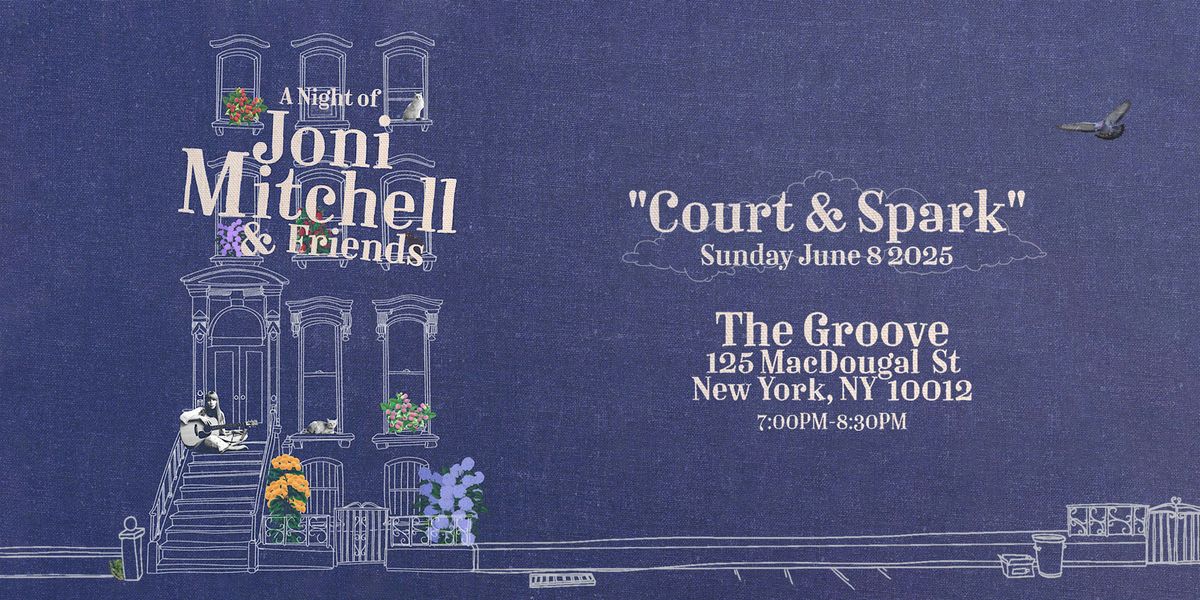 Court Spark A Night Of Joni Mitchell Music And Friends Groove New court-spark-a-night-of-joni-mitchell-music-and-friends-groove-new