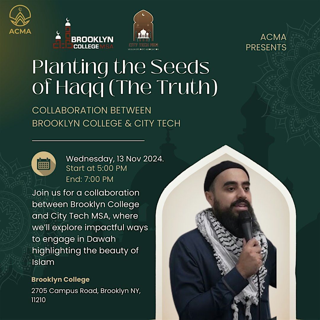 ACMA: Planting The Seeds of Haqq: Brooklyn College MSA x City Tech MSA