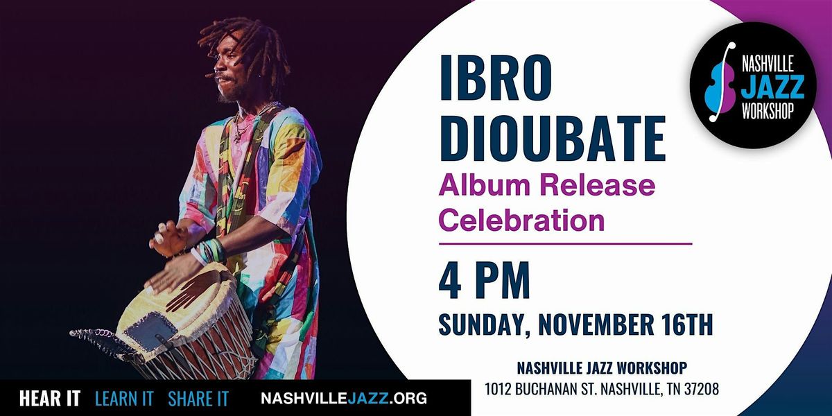 Ibro Dioubate Album Release Celebration