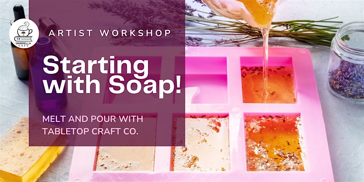 Starting with Soap!