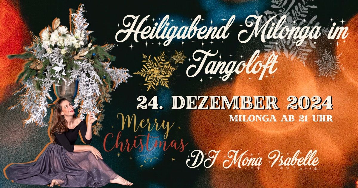 Heiligabend Milonga im Tangoloft \u269c\ufe0f\ud83c\udf84\u269c\ufe0f DJ Mona Isabelle 