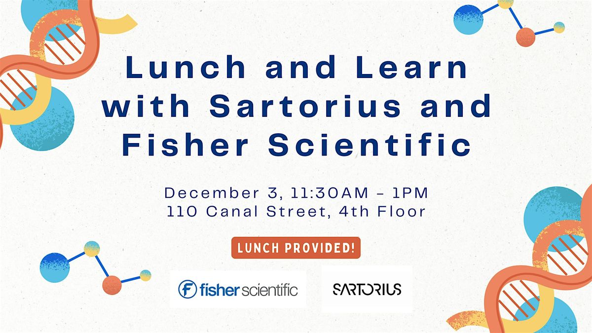 Lunch and Learn with Sartorius and Fisher Scientific