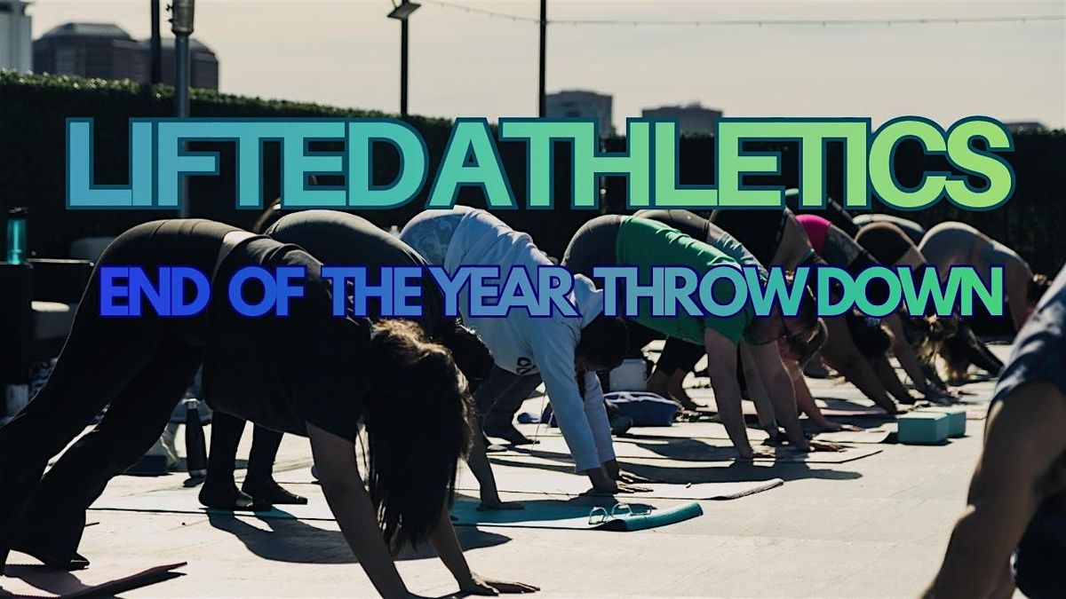 Lifted End Of The Year Throwdown!