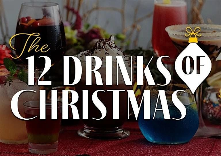 12 Cocktails of Christmas Saturday December 6th