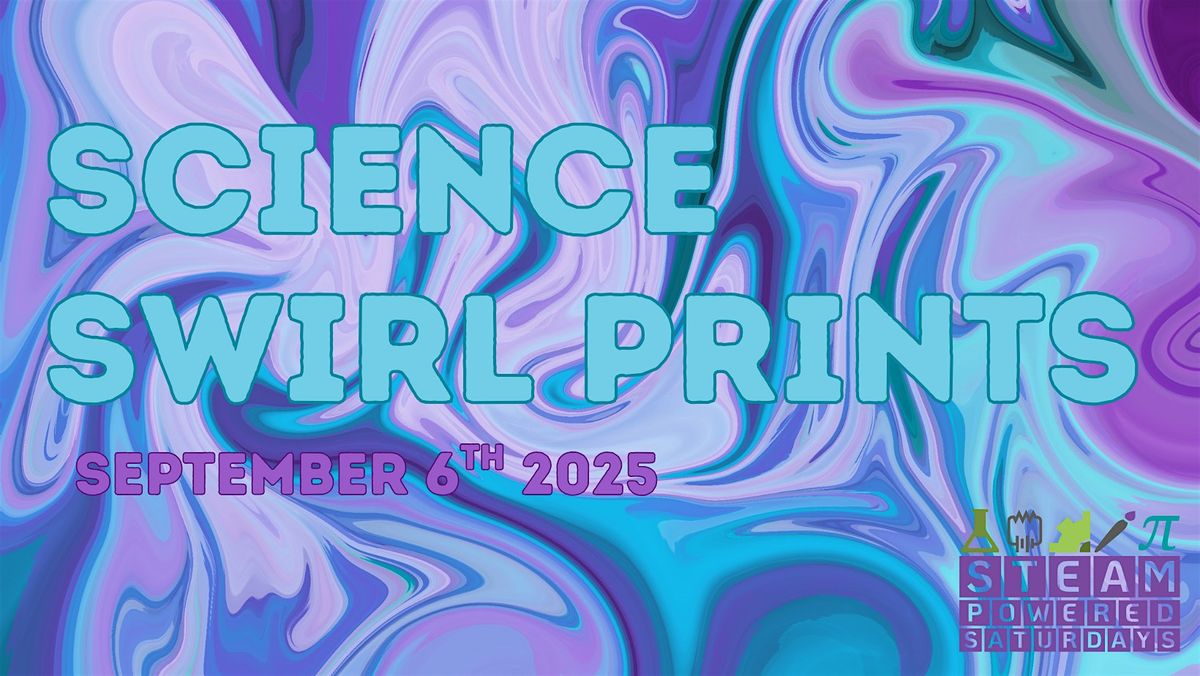 STEAM-Powered Saturday: Science Swirl Prints