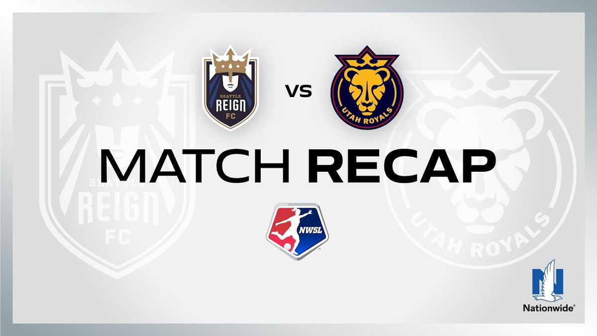 Seattle Reign at Utah Royals FC