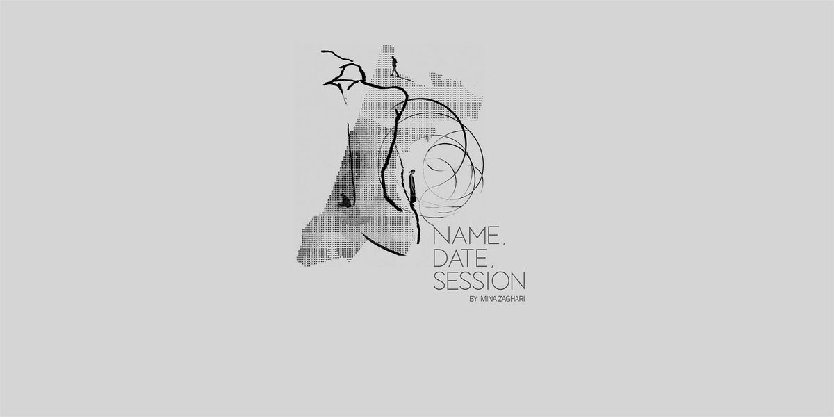 Staged Reading: Name, Date , Session. By Mina Zaghari