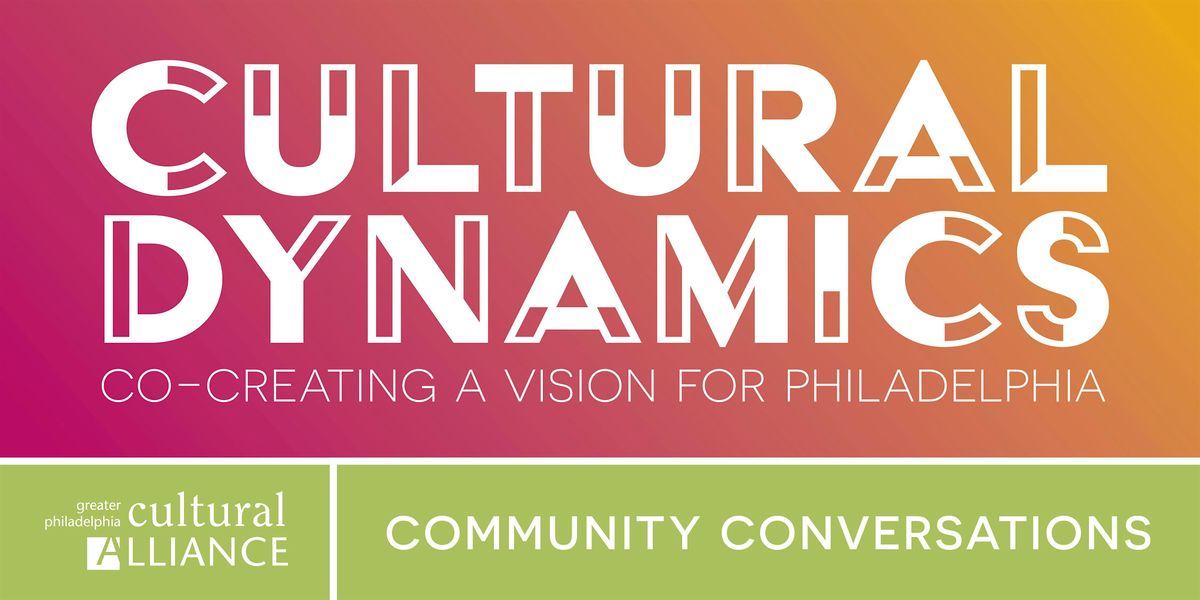 Cultural Dynamics: Community Conversations