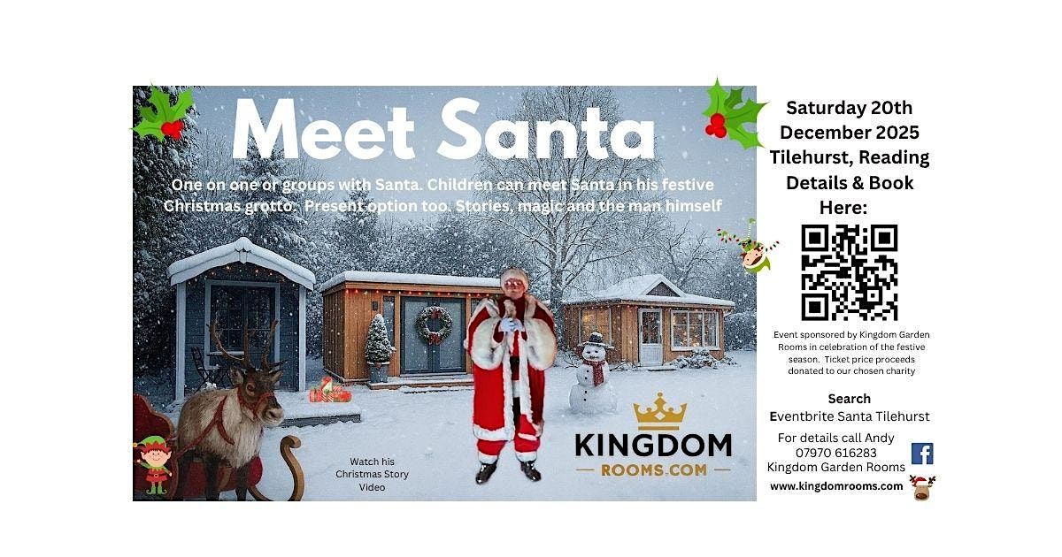Meet Santa in Reading - Saturday 20th  December 2025 10am - 4pm