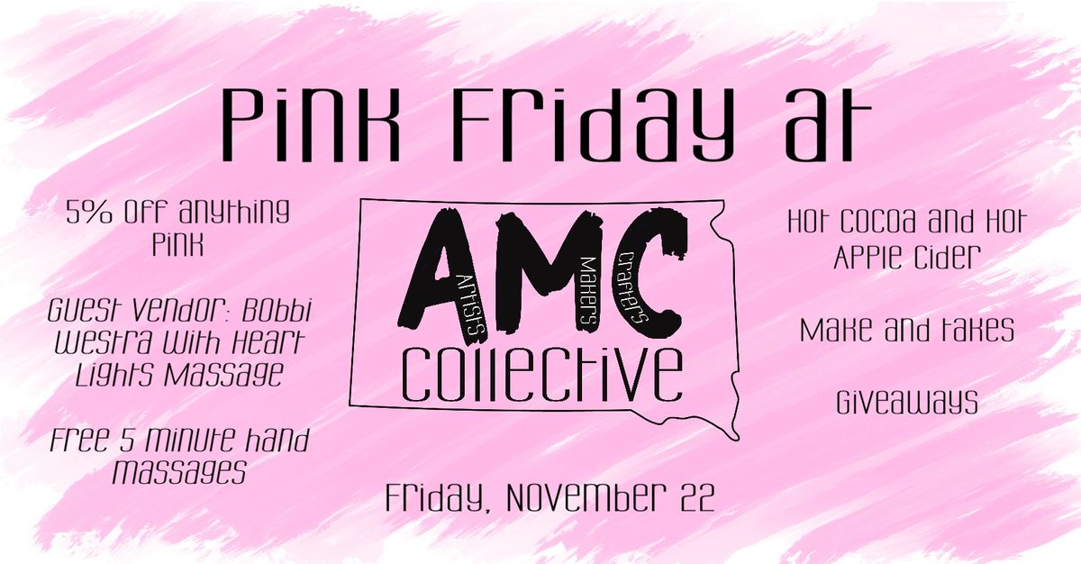 Pink Friday at AMC Collective