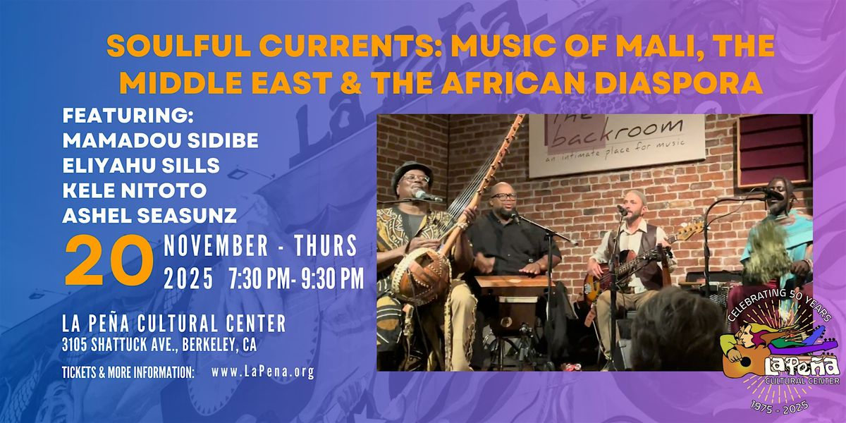 Soulful Currents: Music of Mali, the Middle East & the African Diaspora