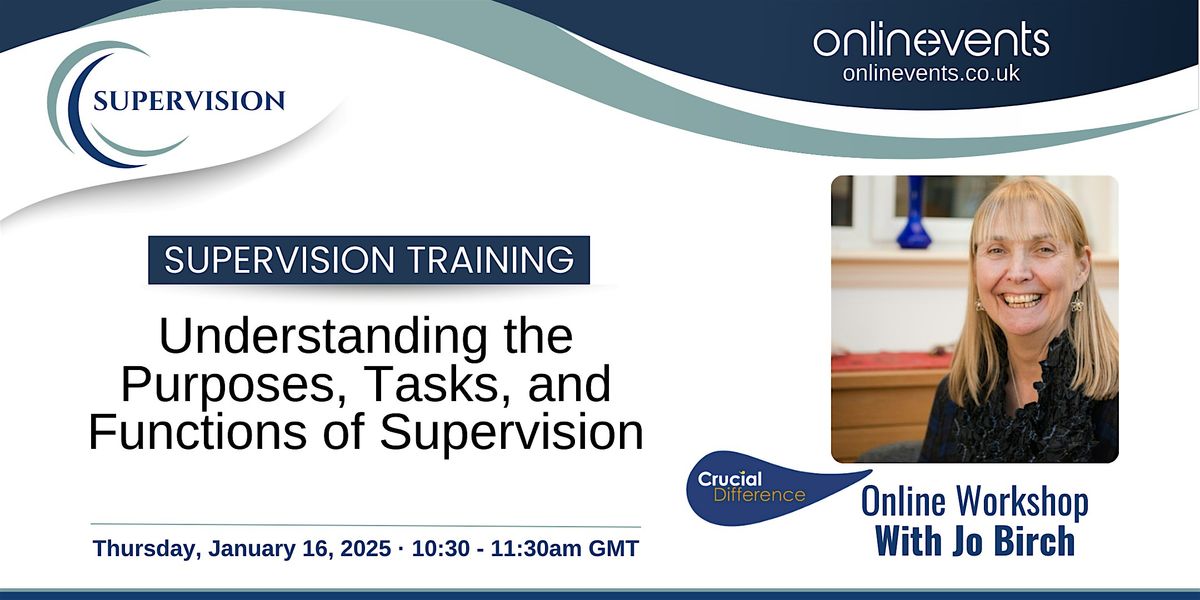 Understanding the Purposes, Tasks, and Functions of Supervision