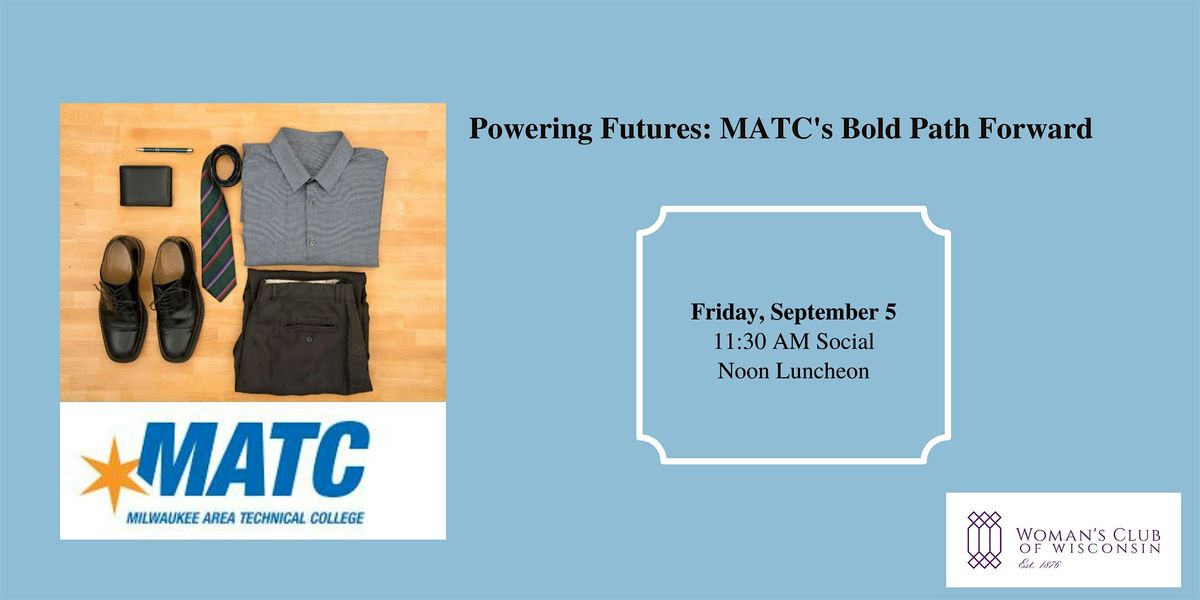 Powering Futures: MATC's Bold Path Forward