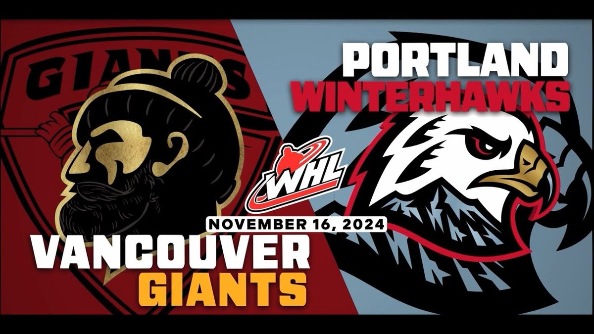 Portland Winterhawks vs. Vancouver Giants