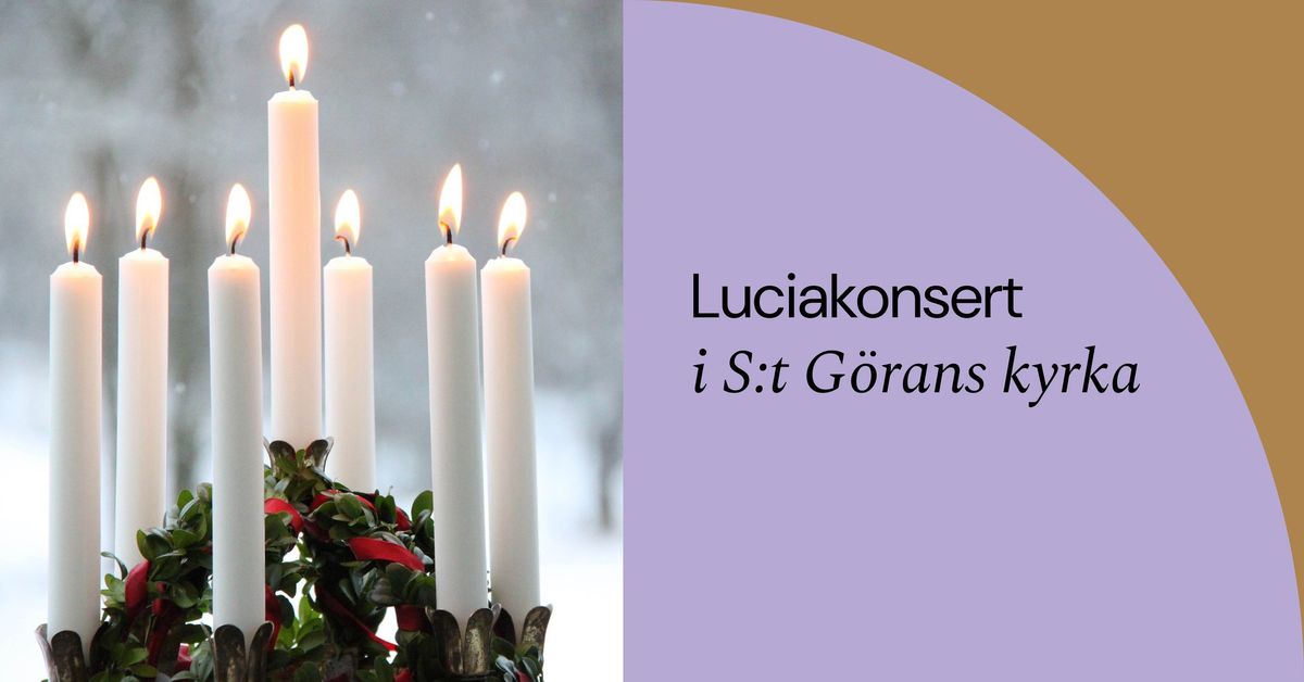 Luciakonsert i S:t G\u00f6rans kyrka