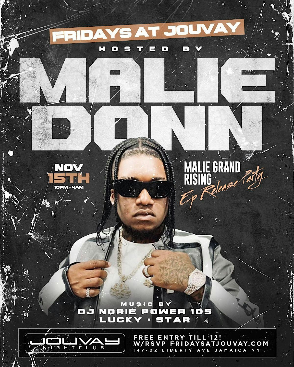 MALIE DON Host Fridays at Jouvay Nightclub in Queens !!