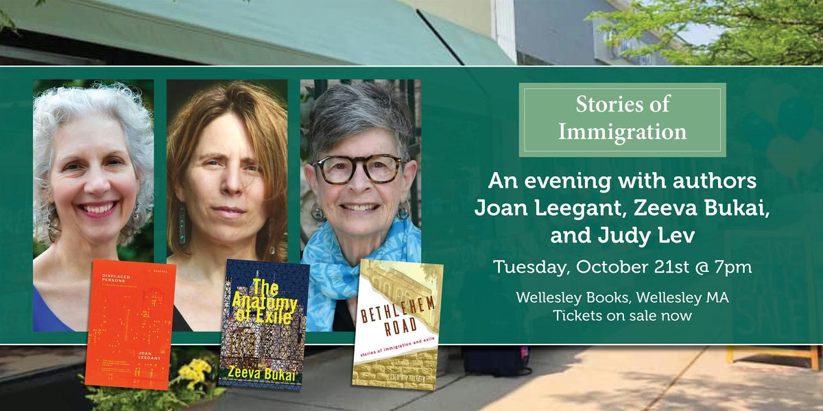 Stories of Immigration with Leegant, Bukai, and Lev