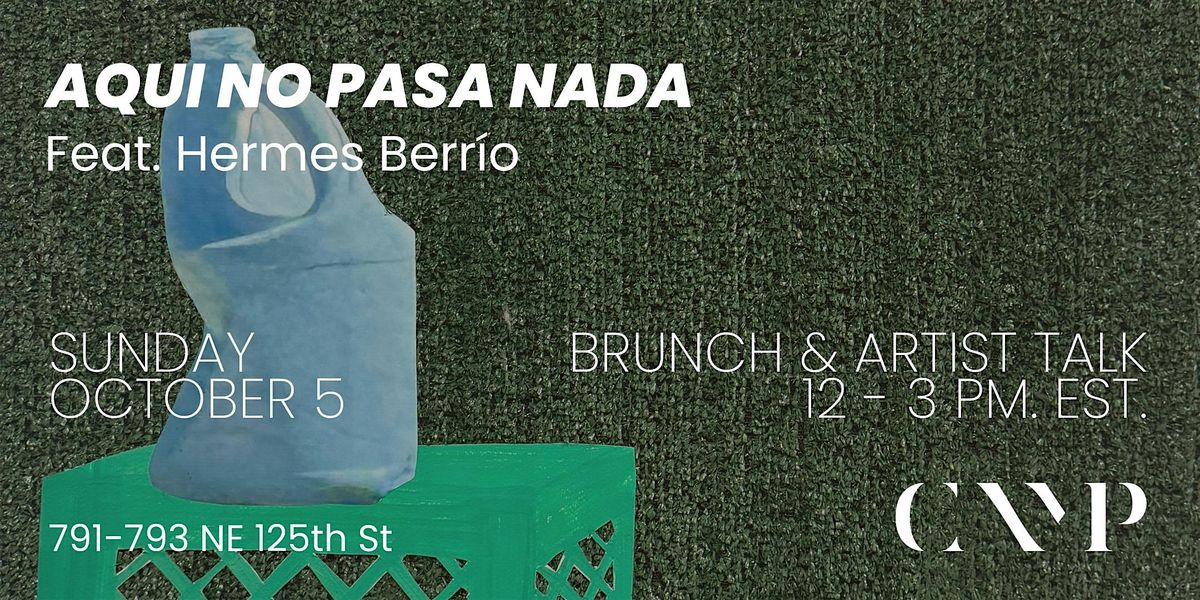 Artist Talk & Brunch @ CAMP with Hermes Berrio