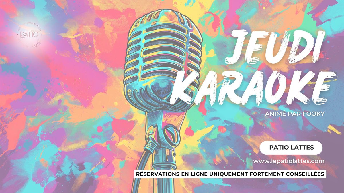 \ud83c\udf1f\ud83c\udfa4  Les Soir\u00e9es KARAOKE DANSANT au Patio avec Fooky \ud83c\udf89 