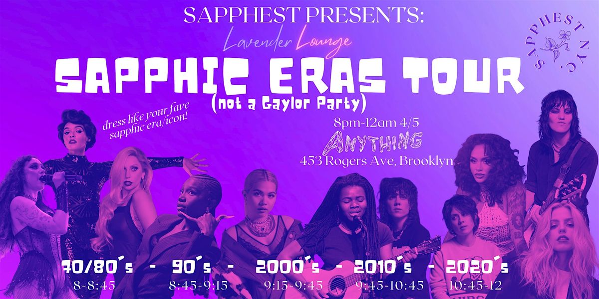 SAPPHIC ERAS TOUR (Not a Gaylor Party)*