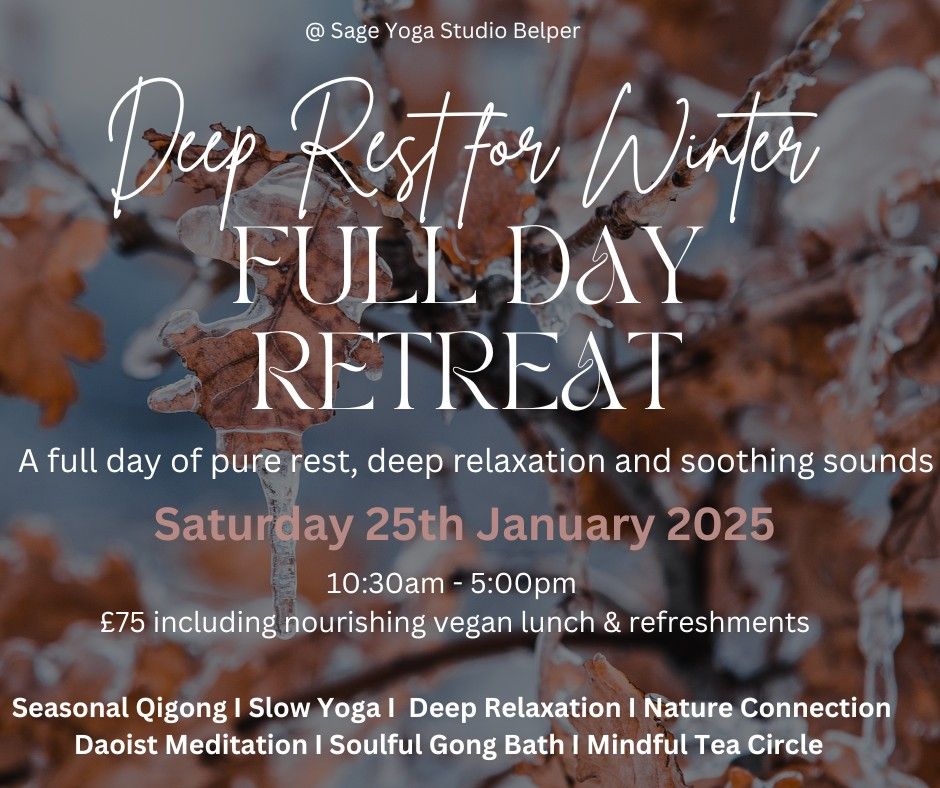 (Now Fully Booked) Deep Rest For Winter Full Day Retreat 