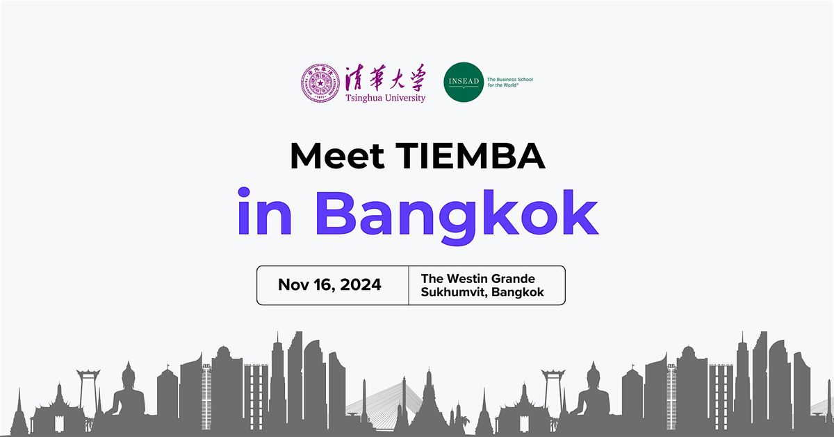 Meet Tsinghua-INSEAD EMBA for a Coffee Chat in Bangkok