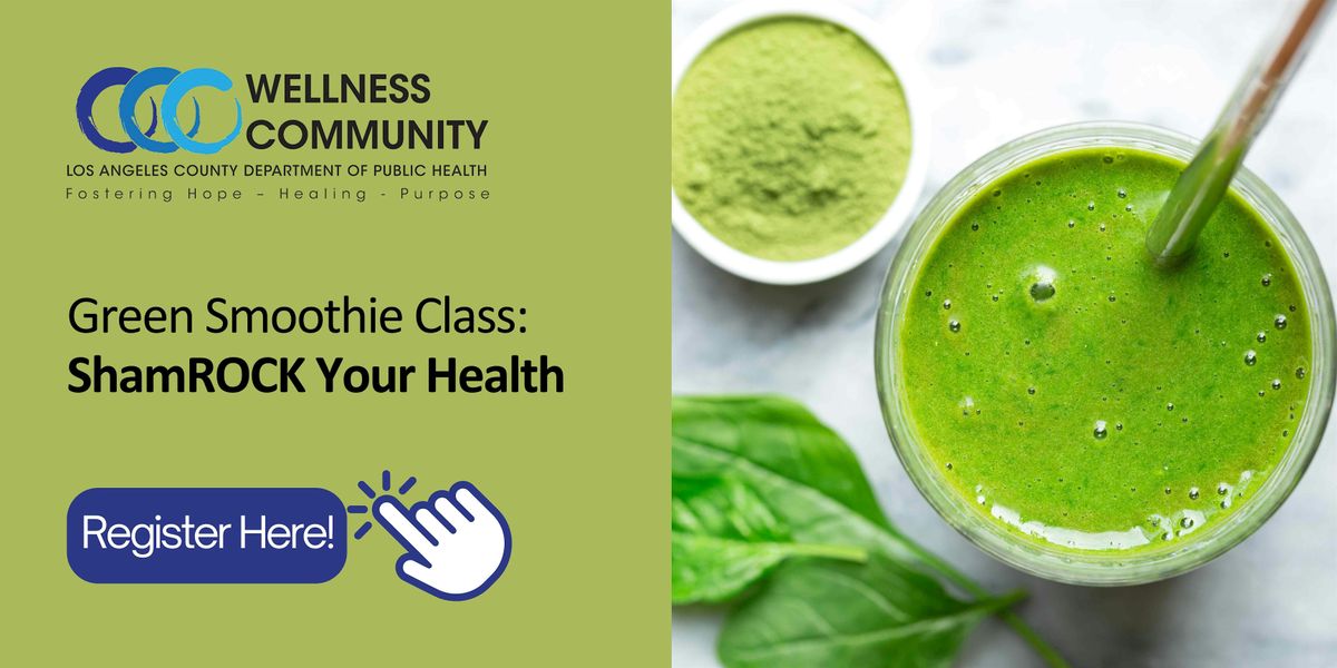 Green Smoothie Class-ShamROCK Your Health!