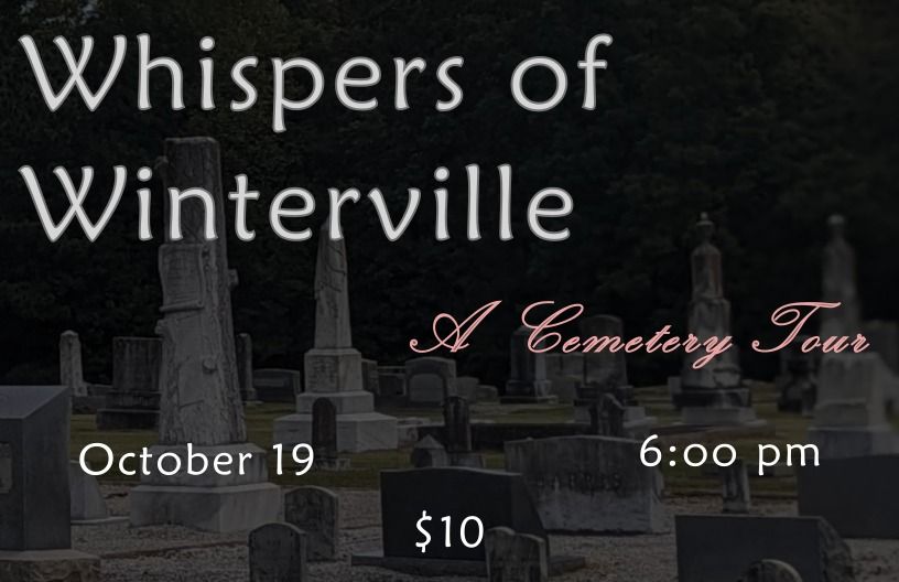 Whispers of Winterville: A Cemetery Tour