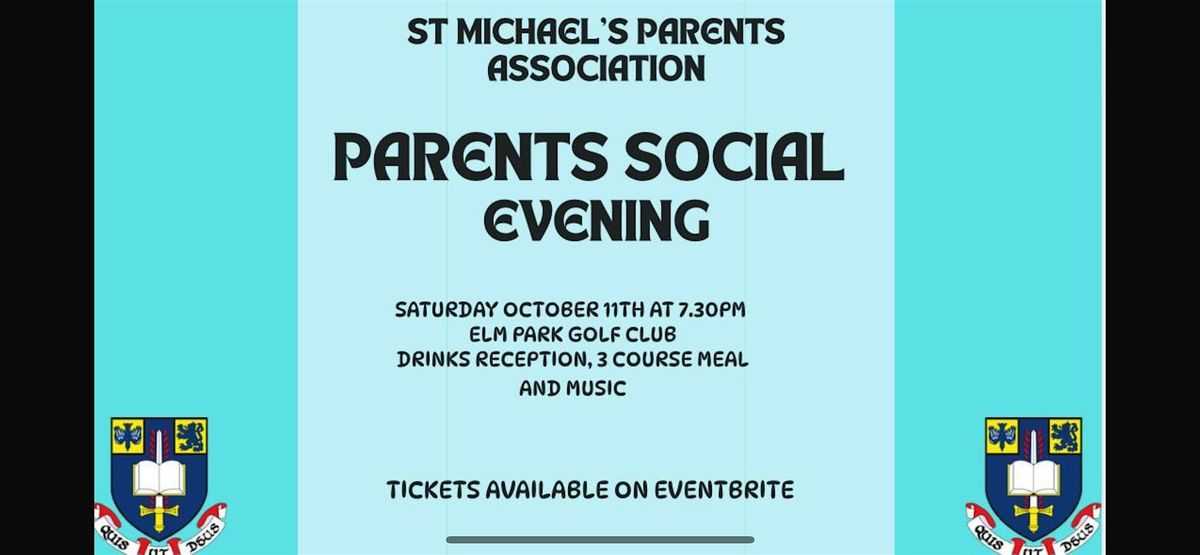 St Michael\u2019s Parents Association-  Parents Social Evening