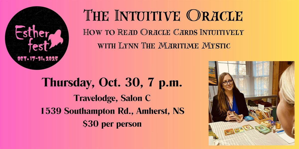 The Intuitive Oracle: How to Read Oracle Cards Intuitively