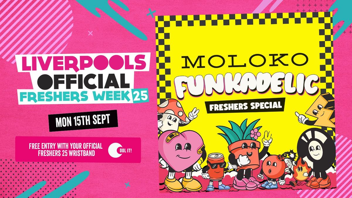 DAY 2 - OFFICIAL EVENT 2 - FUNKADELIC FRESHERS SPECIAL 