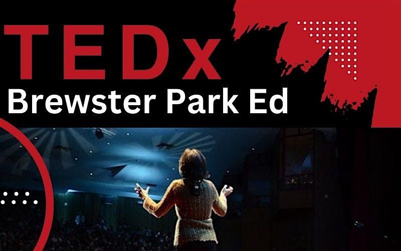 TEDx Brewster Park Education