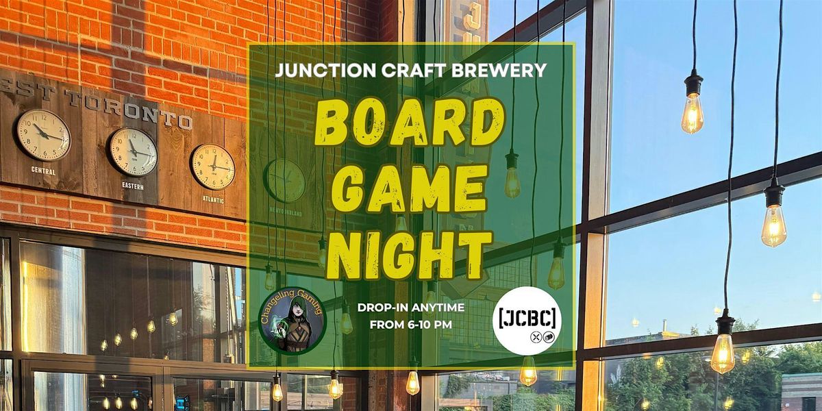Board Game Night @ Junction Craft Brewery in the Junction